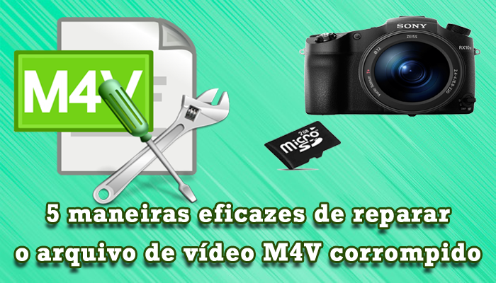 5 maneiras eficazes de reparar o arquivo de vídeo M4V corrompido