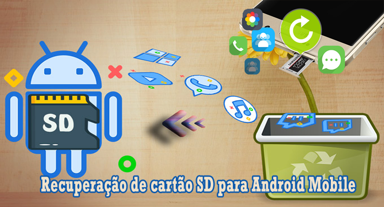 SD cartão recuperação para Android Móvel