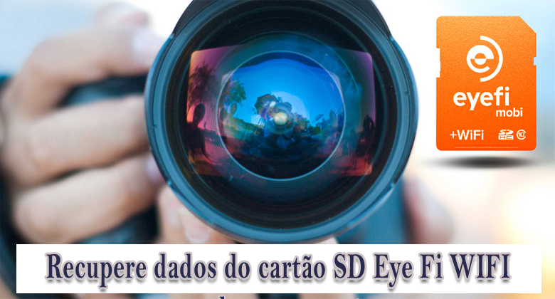 recuperar dados do cartão SD Eye Fi WIFI