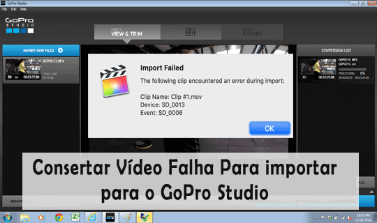 Consertar Vídeo Falha Para importar para o GoPro Studio