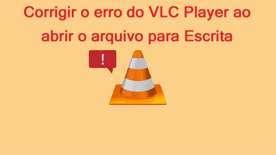 M Todos Para Corrigir O Erro Do Vlc Player Ao Abrir O Arquivo Para