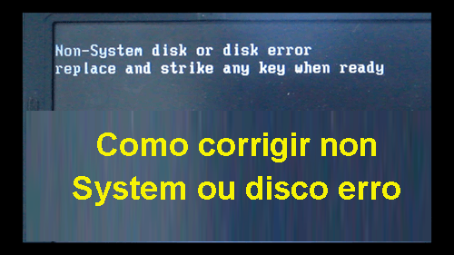 Non Sistem ou disco erro