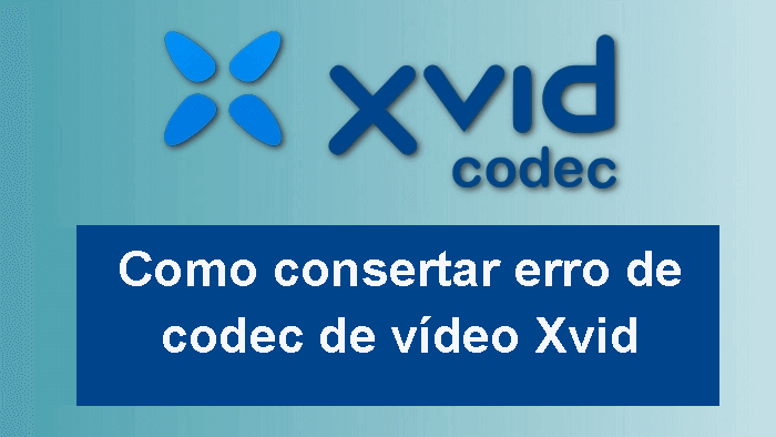 Erro de codec de vídeo Xvid