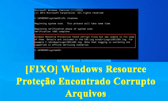 Windows Resource Proteção Encontrado Corrupto Arquivos